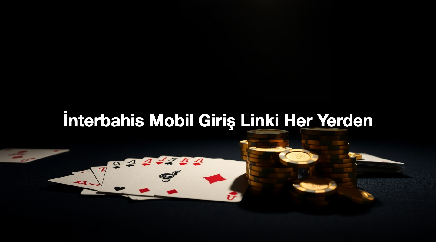 İnterbahis Mobil Giriş Linki Her Yerden